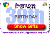 30th Birthday Gifts At I Want One Of Those
